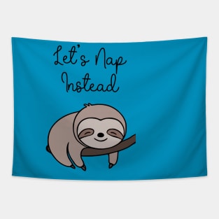 Sleepy Sloth - Let's Nap Instead Tapestry