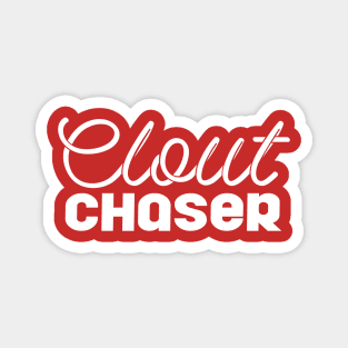 Clout Chaser Magnet