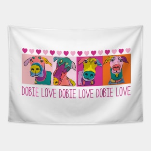 Dobie Love, Doberman Love, I love my Doberman Tapestry