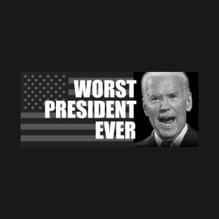 Biden Worst President Ever T-Shirt