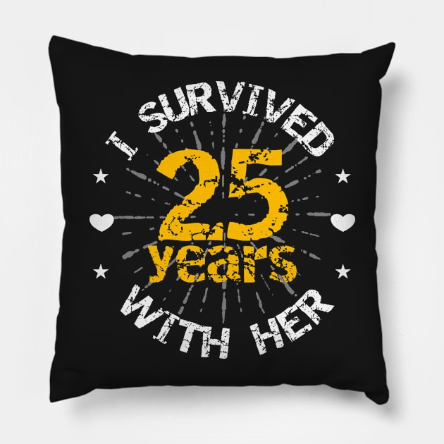 Funny 25th anniversary wedding gift for him Pillow by PlusAdore