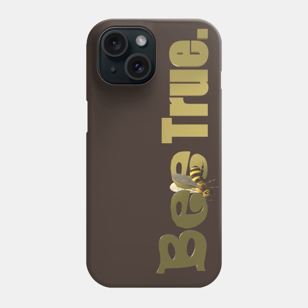 Bee True Phone Case by CDUS