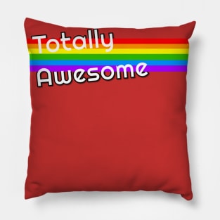 Retro Totally Awesome Rainbow Pillow