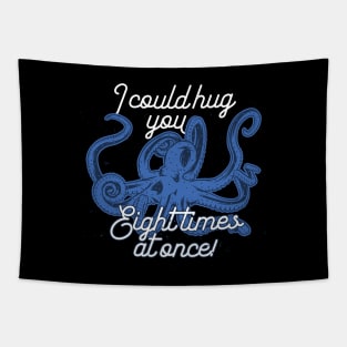 Squid Octopus - Hug 8 Times Tapestry