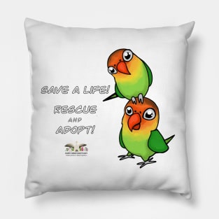 Save a Life!  Rescue & Adopt ~ Lovebird Pillow