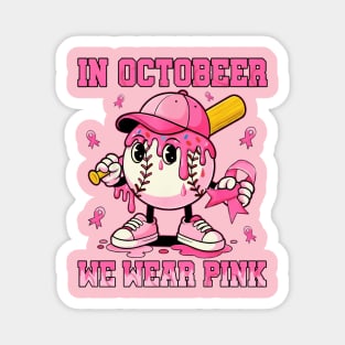 In October We Wear Pink Baseball Drip Boy - Breast Cancer Awareness Ice Cream Lover Magnet
