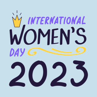 International Womens Day 2023 T-Shirt