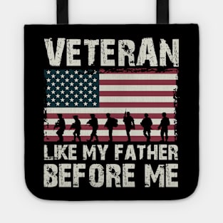 Veteran Like My Father Tote