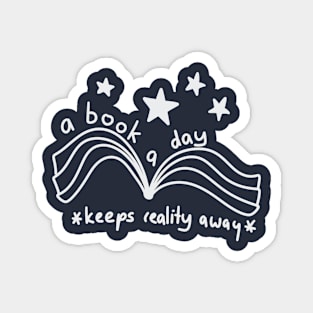 A book a day keeps reality away book with stars Magnet