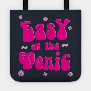 Easy on the Tonic Tote