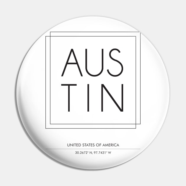 Austin City Minimal Typography Pin by StudioGrafiikka