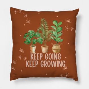 Keep Going Keep Growing Quote Pillow