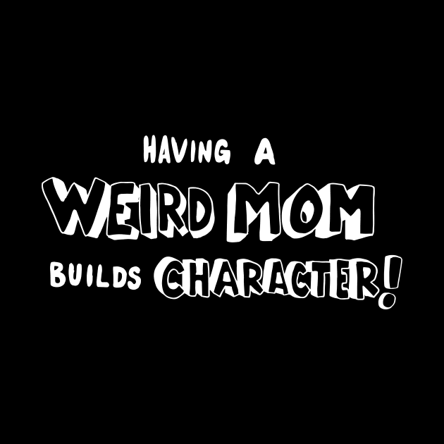 WeirdMom by melonolson