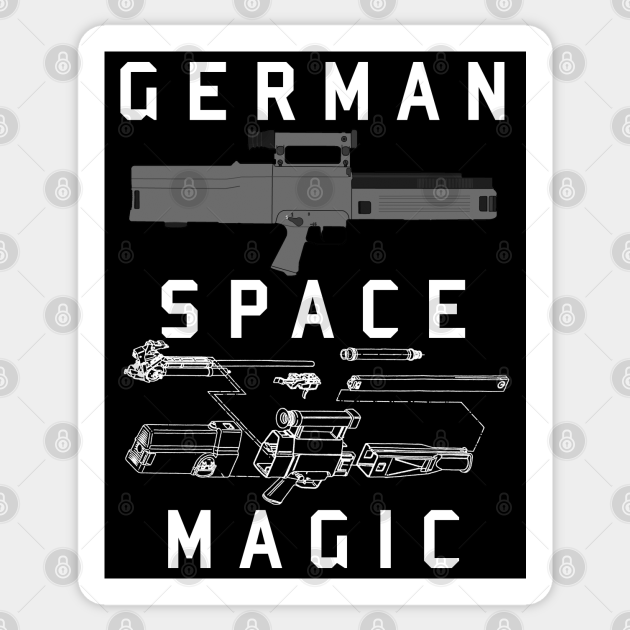 German Space Magic Gun Meme Funny G11 Blueprint Firearm Gun Owner German Space Magic Sticker Teepublic
