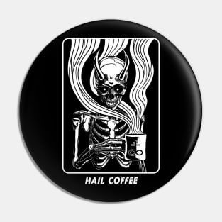 Hail coffee Pin