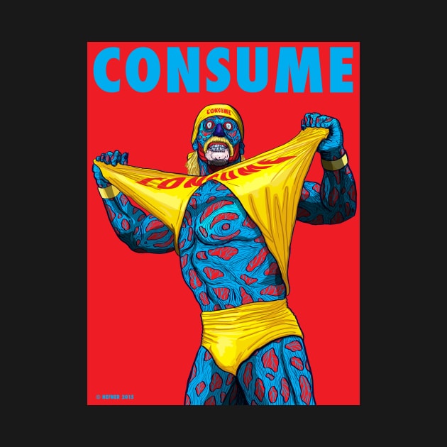 They Live - The Hulkster by HalHefner