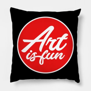 Art is fun Pillow