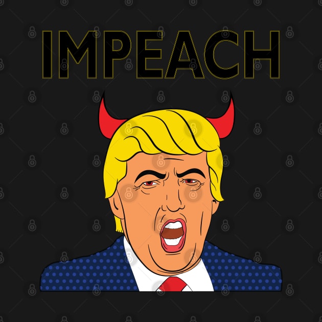 Impeach Trump Pro America Anti-Trump 45 Impeachment by CoolFactorMerch