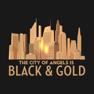 The city of Angels is Black and Gold LAFC T-Shirt