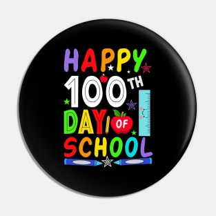 Happy 100th Day of School Shirt for Teacher or Child 100 Days Pin