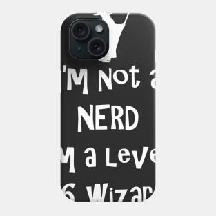 Not a nerd Phone Case