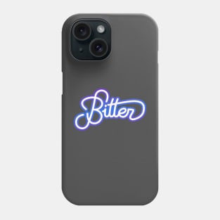 Bitter (and fancy) Phone Case