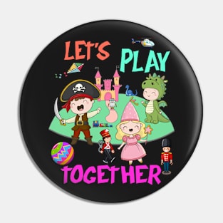 let's play together Pin