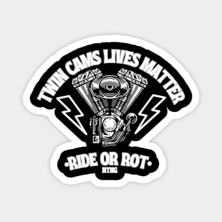 Twin cam lives matter Magnet