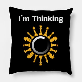 I'm Thinking Funny Chess Set Pieces Chess Gamer Player Pillow