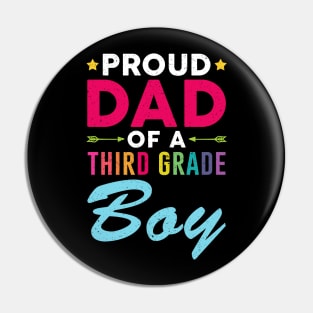 Proud Dad Of A Third grade Boy Back To School Pin