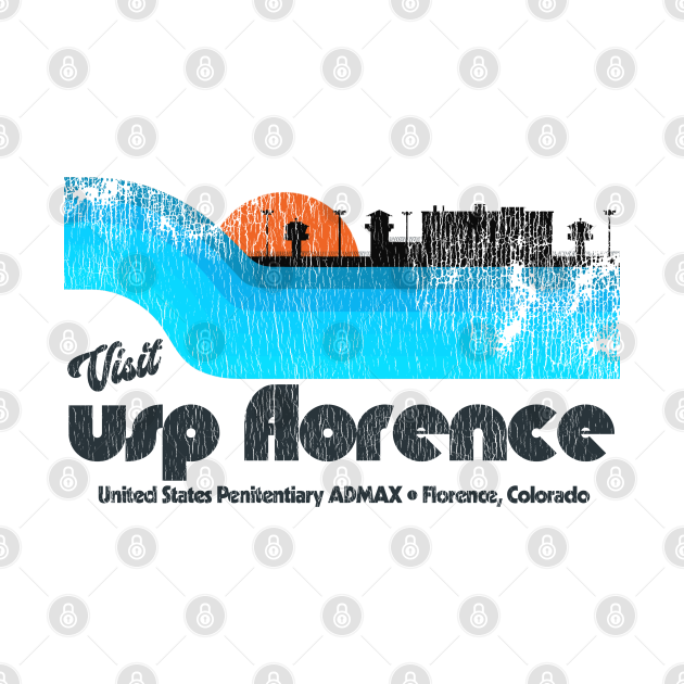 Visit USP Florence ADMAX Prison Retro Tourist Souvenir True Crime T