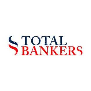 Total Bankers T-Shirt