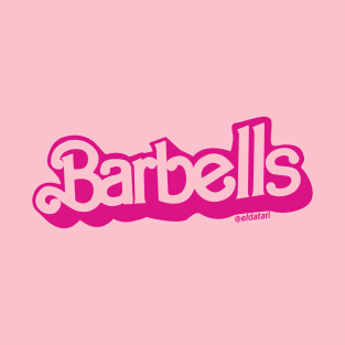 I'm a Barbell Girl T-Shirt