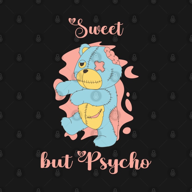 Sweet But Psycho Cute Zombie Bear by resdesign