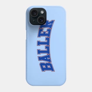 Baller Phone Case