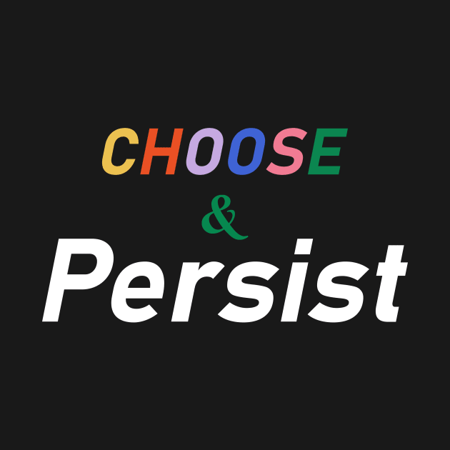 Choose and Persist by creates