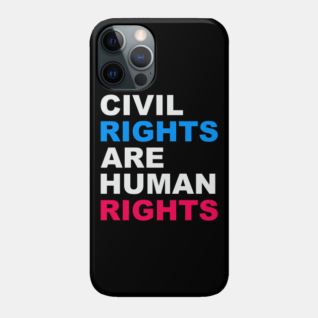 Civil Rights Human Social Justice Equality BLM Lives - Civil Rights - Phone Case