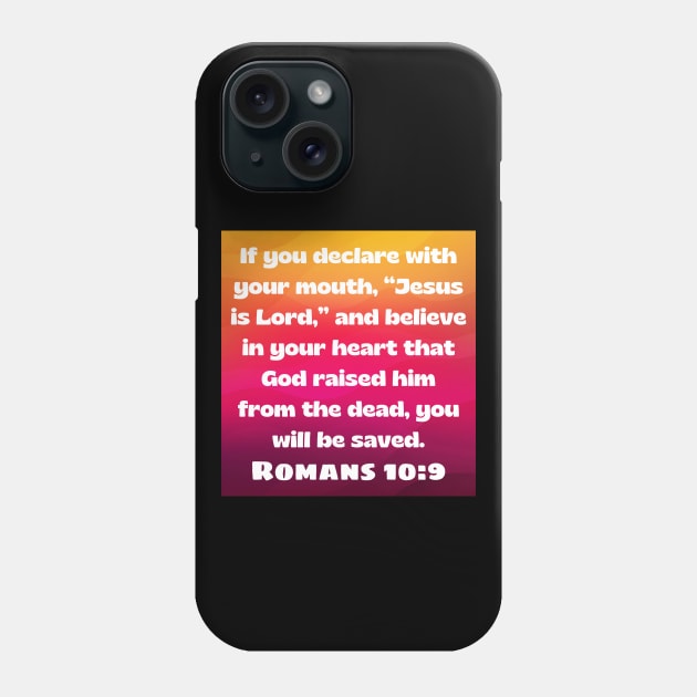 Bible Verse Romans 10:9 Phone Case by Prayingwarrior