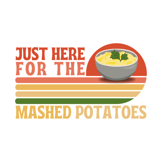 Just here for the mashed potatoes by Teewyld