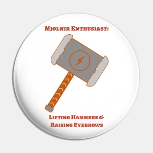 Mjolnir enthusiast: Lifting hammers and raising eyebrows Pin