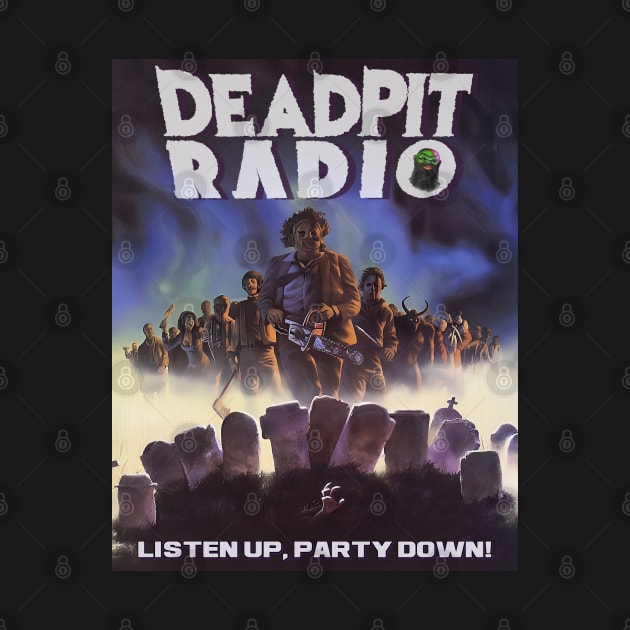 DEADPIT Radio - Listen Up, Party Down! by SHOP.DEADPIT.COM 