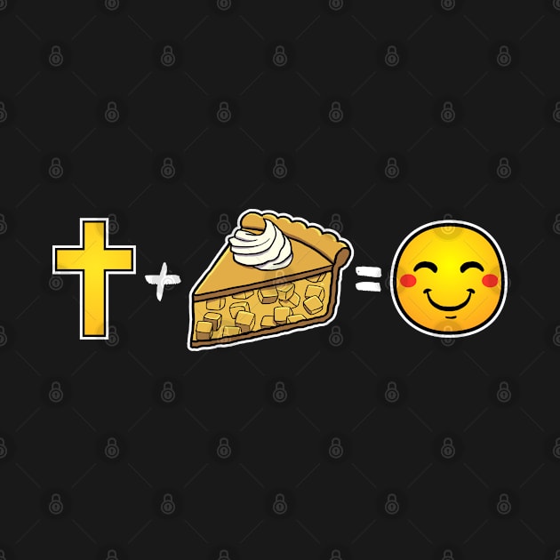 Christ plus Apple Pie equals happiness Christian by thelamboy