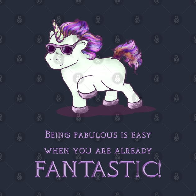 Being Fabulous is easy by Sutilmente