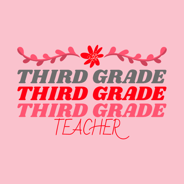 Third Grade Teacher by Mountain Morning Graphics