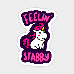 Feelin' Stabby Magnet