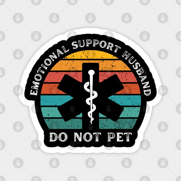 Emotional-Support-Husband-Do-Not-Pet Magnet by Creatifly Graphic Tees