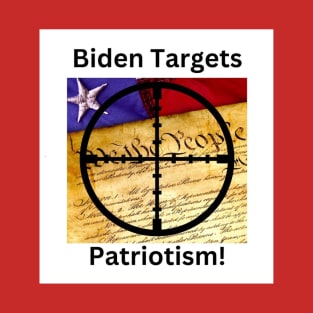 Biden Targets Patriots T-Shirt