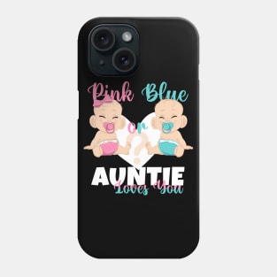 Pink or Blue Auntie Loves You Baby Reveal Phone Case