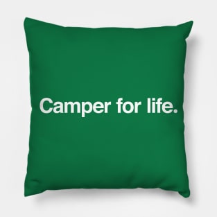 Camper for life. Pillow