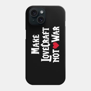 Make LoveCraft not War WoW pun gamer gaming game Phone Case